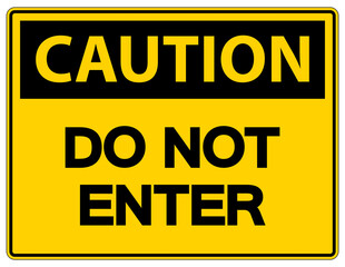 Fototapeta premium Caution Do Not Enter Symbol On White Background