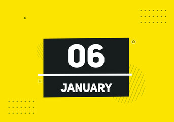 January 06 text calendar reminder. 6nd January daily calendar icon template