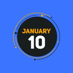 January 10 text calendar reminder. 10th January daily calendar icon template
