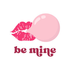 Be mine text and lips with bubble gum balloon vector illustration