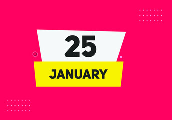 January 25 text calendar reminder. 25th January daily calendar icon template

