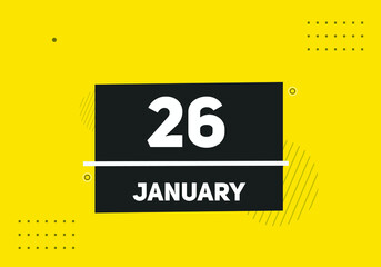 January 26 text calendar reminder. 26th January daily calendar icon template
