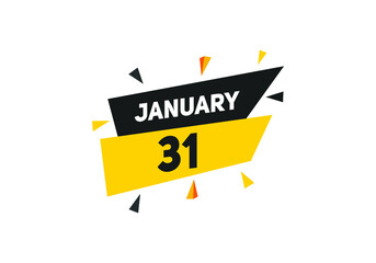 January 31 text calendar reminder. 31th January daily calendar icon template
