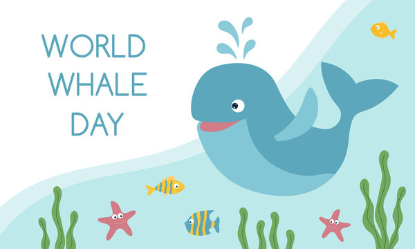 World whale day template. Cute whale, fishes and starfish under the water. Template for postcard, poster, wed banner