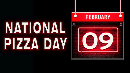 09 February, National Pizza Day, Neon Text Effect on black Background
