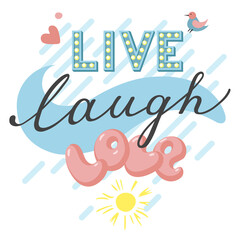 Live Laugh Love positive saying poster print