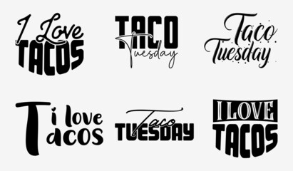 Set of taco lettering with vector illustration Cinco de mayo funny hand drawn typography, Typography lettering tacos quotes set bundle design for t-shirts and merchandise 