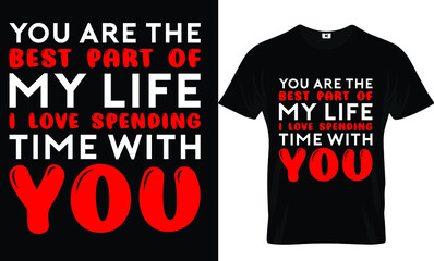 You are the best part...t-shirt template and design