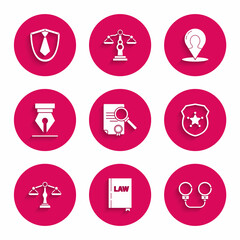 Set Document with search, Law book, Handcuffs, Police badge, Scales of justice, Fountain pen nib, Map marker silhouette person and Tie icon. Vector