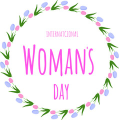 International Women's Day. Postcard design for Women's Day. Text in a round frame with flowers. Vector illustration