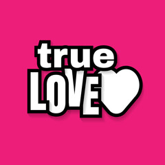 Truve love text typography design patter, vector illustration.