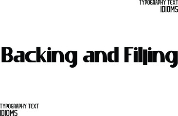 Backing and Filling Bold Text Phrase Vector Quote idiom