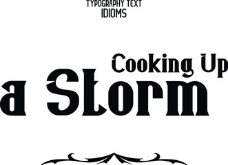 inscription idiom in Vector Typographic Text Cooking Up a Storm