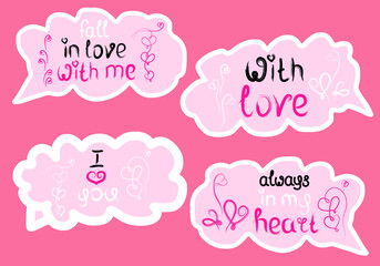 Stickers with speech bubble shape and hand drawn lettering isolated on pink background. Cute stickers for Valentines day, messenger, social media, greeting card or other. Vector illustration. Set.