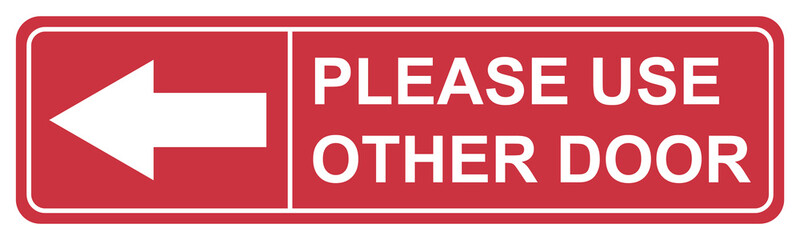 Please use other door graphic icon, information label, notice text direction vector illustration