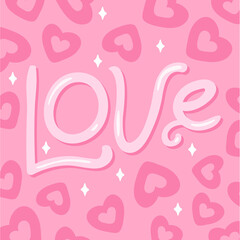 lettering love on pink background with hearts. romantic cover with hand drawn elements. background for poster, cover, postcard.