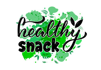 Vector illustration of healthy snack lettering for banner, signage, poster, advertisement, product design, healthy food guide, greeting card. Handwritten creative black text on green watercolor backgr