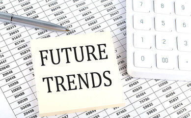 FUTURE TRENDS - business concept, message on the sticker on chart background