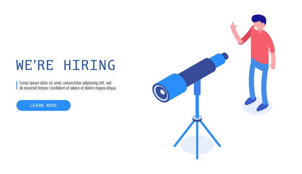 We are hiring concept. User is looking for an employee through a telescope. Isometric vector web banner.