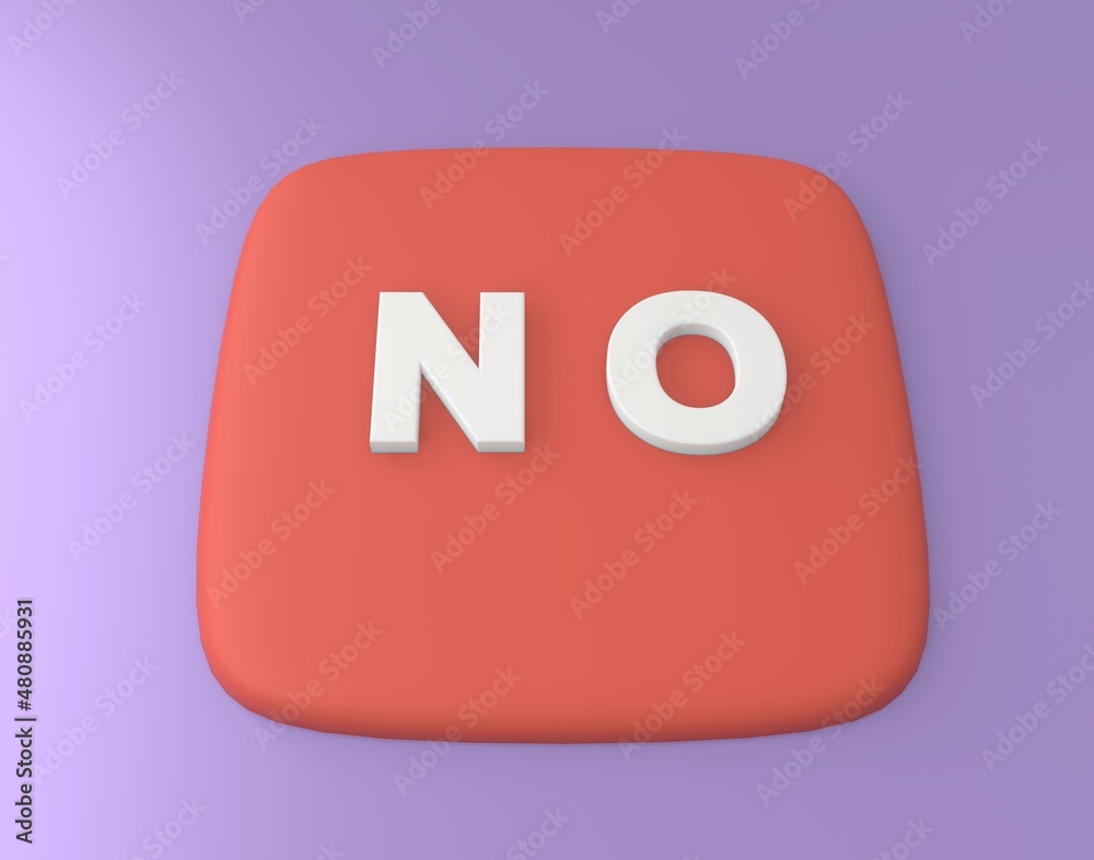 Fototapete 3d visualization of a button with the inscription no. expression of negative emotion or response. 3d