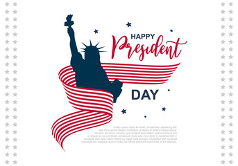 President's Day Background Design. Banner, Poster, Greeting Card with Liberty Statue isolated on white background.