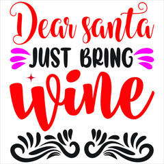 Dear Santa just bring wine