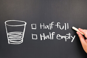 Half Full or Half Empty Glass