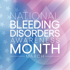 National Bleeding Disorders awareness month is observed every year in March, This observance raises awareness for bleeding disorders such as hemophilia. Vector illustration
