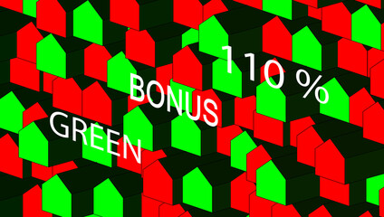 super bonus 110% and green bonus for building and energy recovery, thermal insulation on facades, with 3D graphics of colored houses. Incentives for housing in financial and political crisis.