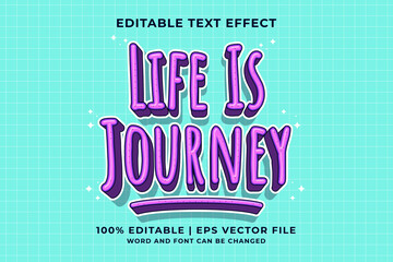 Editable text effect - Life Is Journey 3d Traditional Cartoon template style premium vector