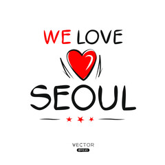 Creative Seoul text, Can be used for stickers and tags, T-shirts, invitations, vector illustration.