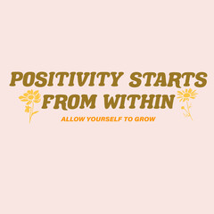 POSITIVITY STARTS FROM WITHIN GRAPHIC