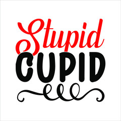 valentine svg design stupid cupid