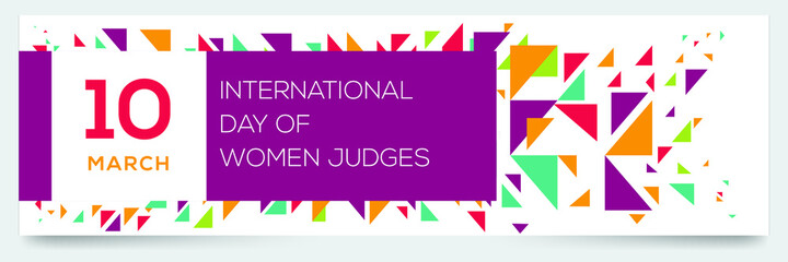 Creative design for (International Day of Women Judges), 10 March, Vector illustration.