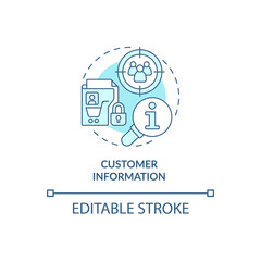 Customer information turquoise concept icon. Collect data of buyer needs abstract idea thin line illustration. Isolated outline drawing. Editable stroke. Roboto-Medium, Myriad Pro-Bold fonts used