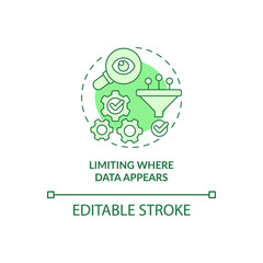 Limiting where data appears green concept icon. Personal information online abstract idea thin line illustration. Isolated outline drawing. Editable stroke. Roboto-Medium, Myriad Pro-Bold fonts used