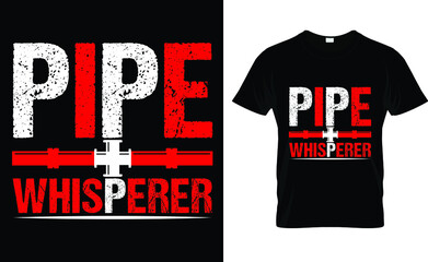 Pipe whisperer T-Shirt