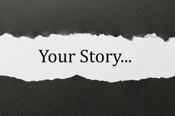 Your Story Written Under Torn Paper