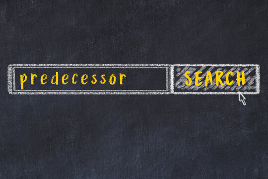 Search engine concept. Looking for predecessor. Simple chalk sketch and inscription