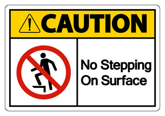 Caution No Stepping On Surface Symbol Sign