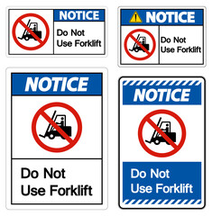 Notice Do Not Use Forklift Sign On White Background