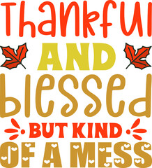 Thankgiving t shirt and svg design