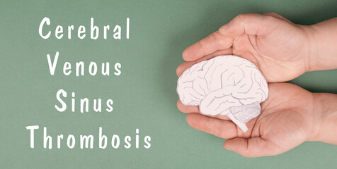 Cerebral Venous Sinus Thrombosis is standing on a paper, hands holding a brain, vaccine damage,...
