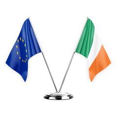 Two table flags isolated on white background 3d illustration, european union and ireland