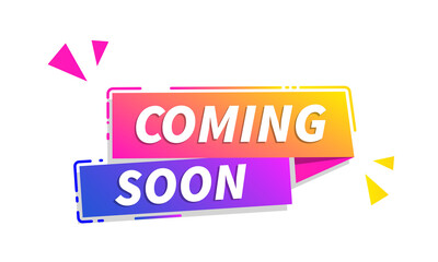 Coming Soon Colourful Speech Bubble Isolated on White Background.