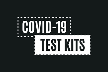 Covid-19 Test Kit, Covid Test, Test Kit Sign, Covid Text, Medical Exam, Health Exam, Covid Sign, Coronavirus Test, Vector Illustration Background
