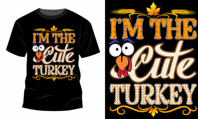 I’M THE CUTE TURKEY