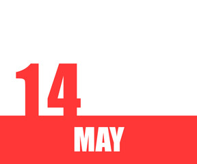 Obraz premium May. 14th day of month, calendar date. Red numbers and stripe with white text on isolated background. Concept of day of year, time planner, spring month