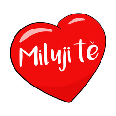 Miluji tě. Czech text. I Love You. Vector.