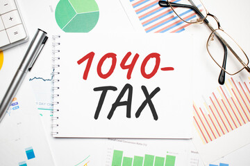 1040 tax concept closeup. Business and finance concept
